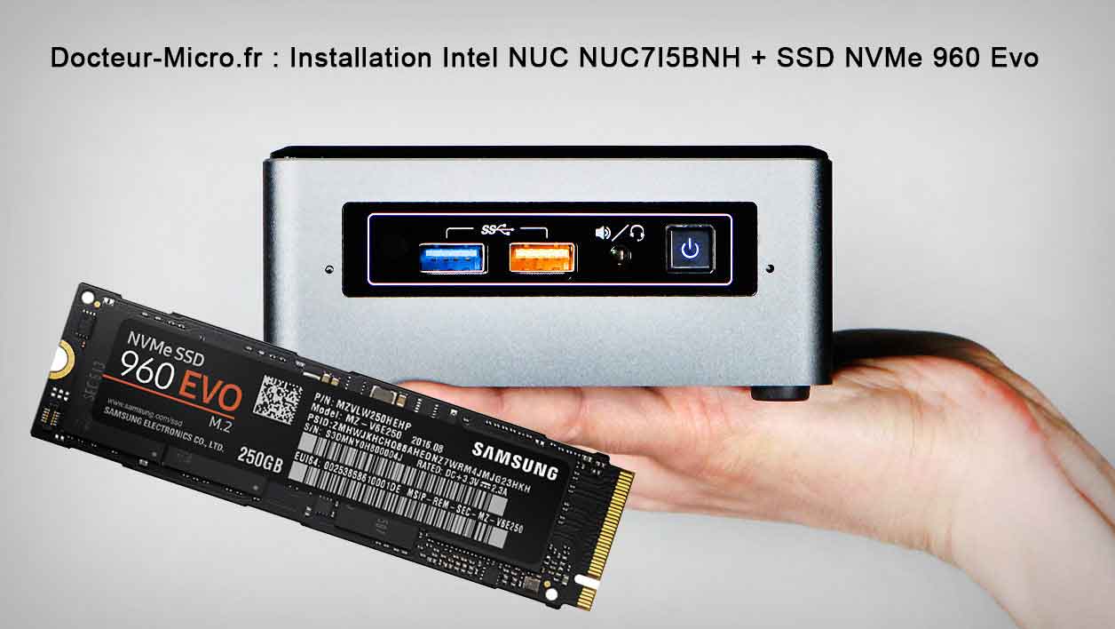 You are currently viewing Présentation et installation Intel NUC – un mini PC Ultra puissant équipé d’un SSD NVMe