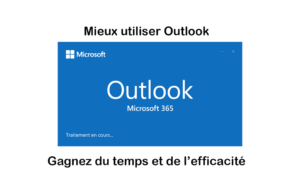 Lire la suite à propos de l’article Formation : Être plus efficace avec Microsoft Outlook