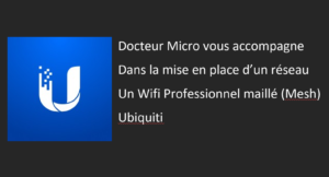 Lire la suite à propos de l’article Mise en place Wifi Professionnel maillé (Mesh)